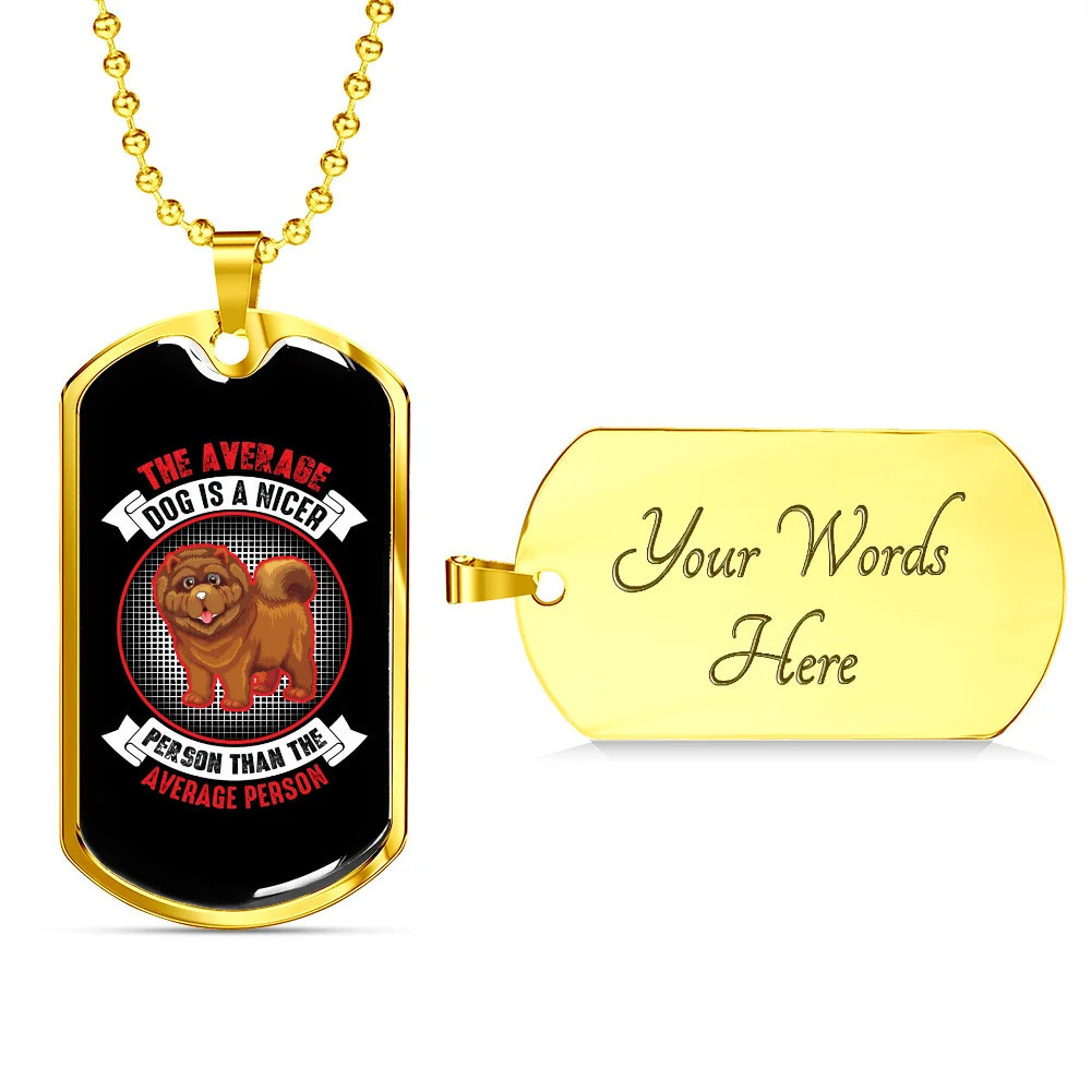 The Average Dog is Nicer Personalized Engraved Gold Dog Tag Necklace Custom Nam